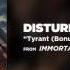 Disturbed Tyrant Bonus Track