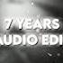 7 Years Audio Edit