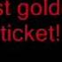 I Ve Got A Golden Ticket Karaoke Version