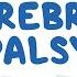 Cerebral Palsy CP Causes Symptoms Diagnosis Treatment Pathology