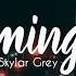 ImComingHome SkylarGrey SkylarGrey I M Coming Home Lyrics