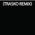 Sax On The Moon Trasko Remix