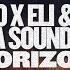 Stylo X Eli Dani X Zamna Soundsystem Horizon Extended Mix