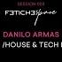 Danilo Armas DJ SET Session 003 House Tech House Fetiche Space