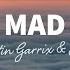 Martin Garrix MAD Lyrics Ft Lauv