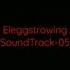 Eleggstrowing SoundTrack