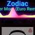 Zodiac Ever More Euro Remix