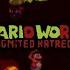 Mario World Ignited Hatred