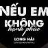 Nếu Em Không Hạnh Phúc Remix LONG HẢI X ĐẠI MÈO Ở Bên Ai Liêu Em Có Thấy Vui Remix Tik Tok