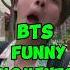 BTS Turning Every Normal Moment Into Total Chaos