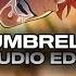 LOST UMBRELLA AUDIO EDIT Use Headphones