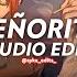 Senorita Shawn Mendes Camilla Cabello Edit Audio