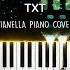 TXT Can T You See Me Piano Cover By Pianella Piano