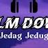 DJ CALM DOWN JEDAG JEDUG FULL ALBUM DJ SIDUK VIRAL TIKTOK MENGKANE STYLE