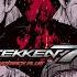 1 51 Stand Your Ground Hammerhead 1st TEKKEN 7 OST