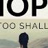 HAVE HOPE This Too Shall Pass Inspirational Motivational Video