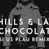 Chocolat SI US PLAU Remix