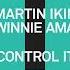 Martin Ikin Winnie Ama Control It Extended Mix