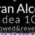 Gibran Alcocer Idea 10 Slowed Reverb Piano Cover