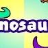 Learn Dinosaur Names Learn Dinosaurs Names And Sounds T Rex Raptor Brachiosaurus