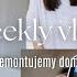 ZACZYNAMY REMONT KUCHNI W NOWYM DOMU Weekly Vlog