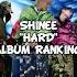 SHINee Hard Album Ranking No Hate Kpop Shinee Hard Shorts Fyp