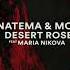 Natema M0B Desert Rose Feat Maria Nikova