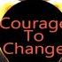SiA Courage To Change Remix