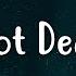 Mike Posner I M Not Dead Yet Lyrics