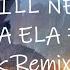 DJ I STILL NEED YOU ELA ELA EE TikTok Remix Lyrics Hold On I Still Want You