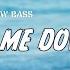 Slow Bass Don T Let Me Down The Chainsmokers MAXMIX