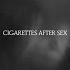 Cigarettes After Sex X S Sped Up