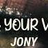 JONY Love Your Voice Slowed Reverb
