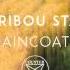 Maribou State Raincoats