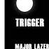 Major Lazer Trigger Feat Khalid Oficial Audio