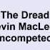 Kevin Macleod The Dread