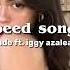 Ariana Grande Ft Iggy Azalea Problem Speed Up