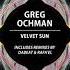 Greg Ochman Velvet Sun Original Mix Univack