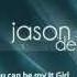 Jason Derulo Feat Jordin Sparks It Girl Remix HQ