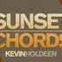 Sunset Chords 118 Melodic Progressive Channel With Kevin Holdeen 09 10 2019