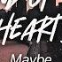 Maybe The Sound Of My Heart Breaking Lyrics HD Featured Indie Music 2021