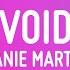 Melanie Martinez VOID Lyrics