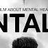 Mentality Mental Health Documentary