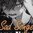 Someone You Loved Let Her Go Sad Songs 2024 Depressing Songs That Make You Cry 2024