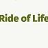 Ride Of Life