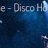 The Club House Vol 12 Funky And Disco House Dj Set Clubbing And Dancing Mix Tape By LuK