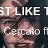 Just Like That Giulio Cercato Ft Kianna