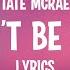 Tate Mcrae Don T Be Sad Lyrics