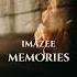 Imazee Memories Original Mix