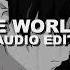 Let The World Burn Slowed Chris Grey Edit Audio